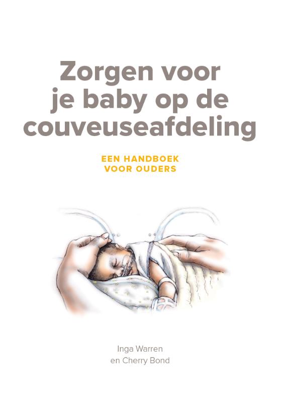 Omslag van Zorgen voor je baby op de couveuseafdeling