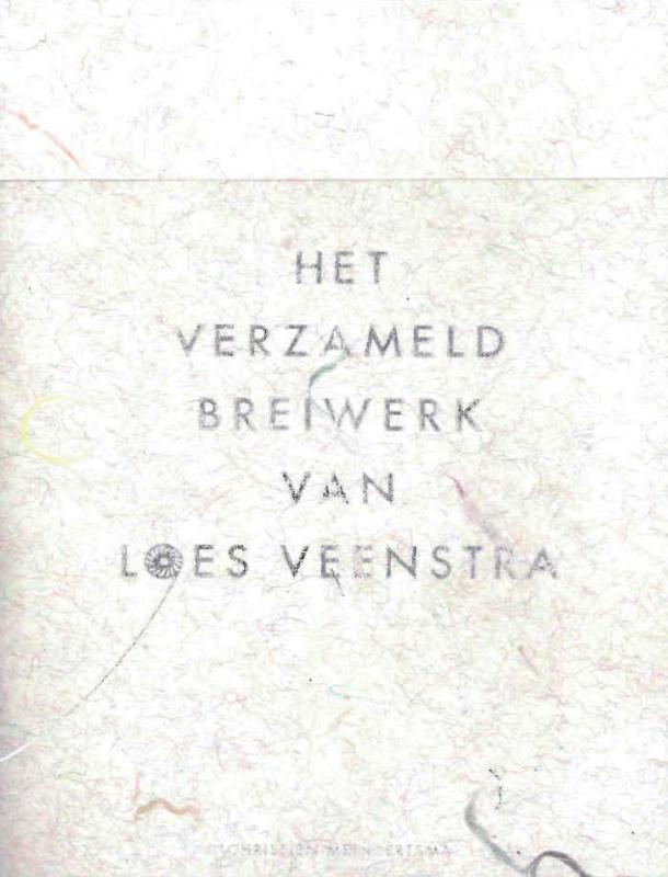 Omslag van Het verzameld breiwerk van Loes Veenstra
