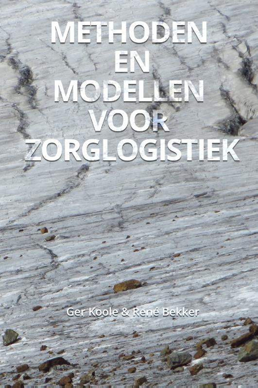 Omslag van Methoden en modellen voor zorglogistiek