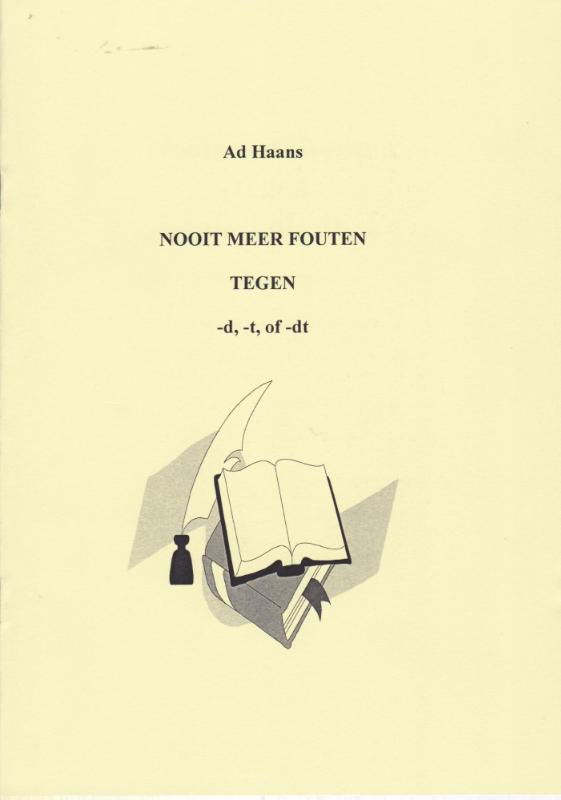 Omslag van Nooit meer fouten tegen d, t of dt.
