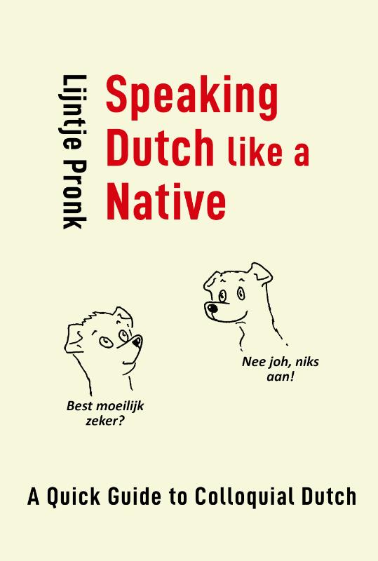 Omslag van Speaking Dutch Like a Native