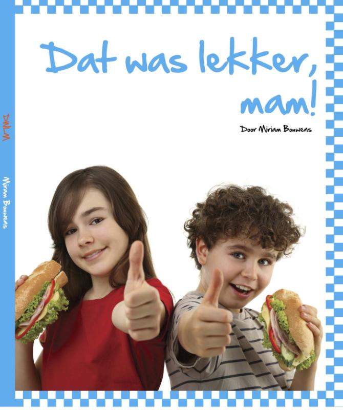 Omslag van Dat was lekker mam!