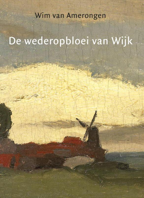 Omslag van De wederopbloei van Wijk