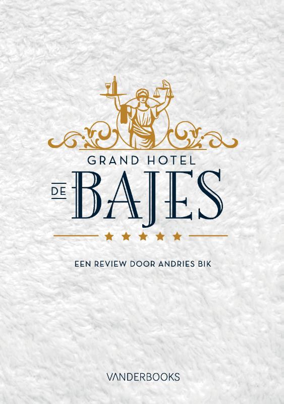 Omslag van Grand Hotel de Bajes