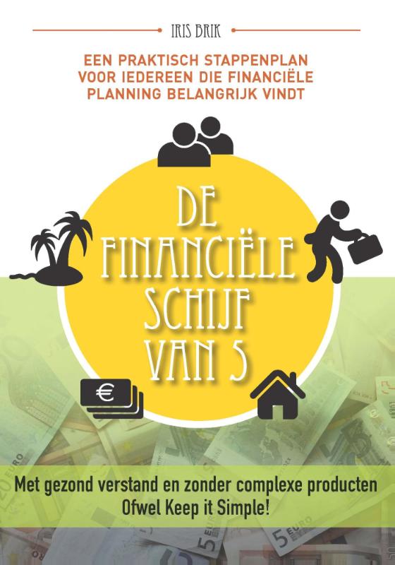 Omslag van Met gezond verstand en zonder complexe producten, ofwel Keep it Simple!