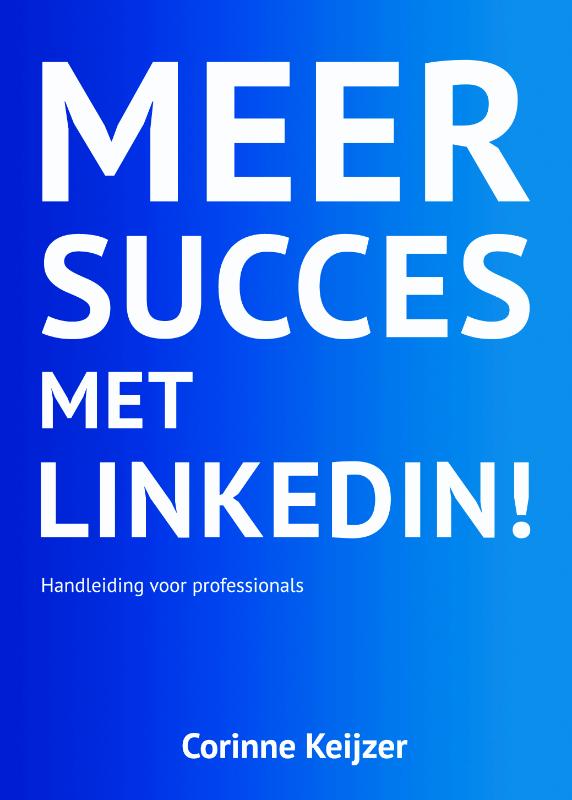 Omslag van Meer succes met LinkedIn!