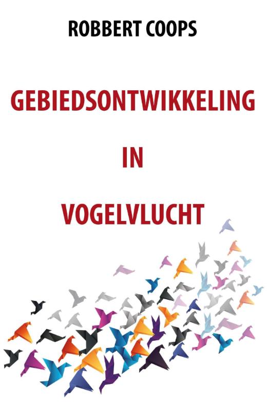 Omslag van Gebiedsontwikkeling in vogelvlucht