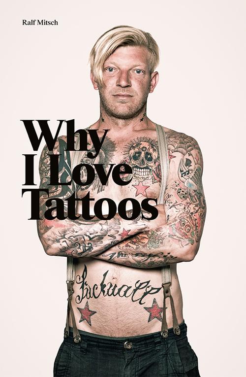 Omslag van Why I love tattoos