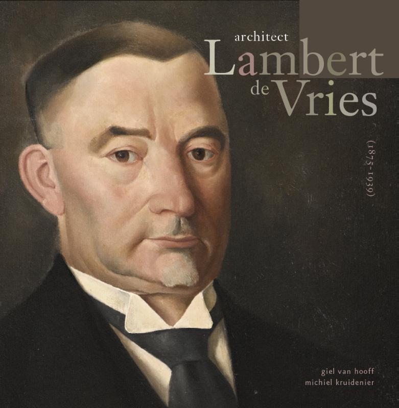 Omslag van Architect Lambert de Vries (1875-1939)