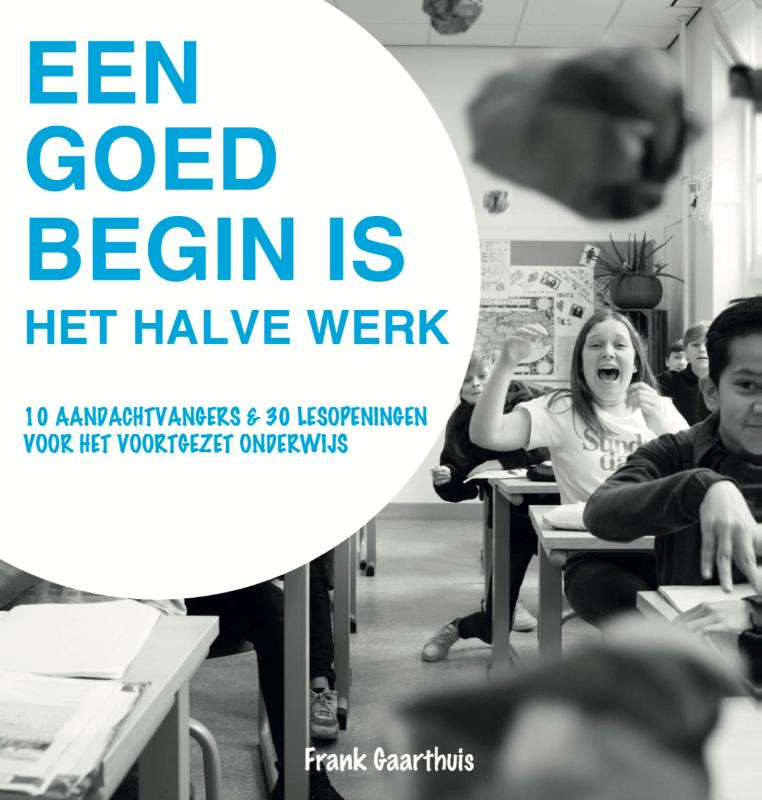 Omslag van Een goed begin is het halve werk