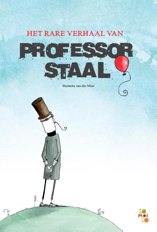 Omslag van Het rare verhaal van professor Staal
