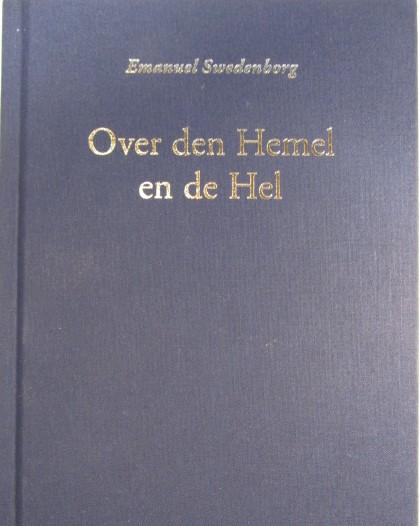 Omslag van Over den Hemel en deszelfs wonderlijke dingen en over de Hel vanuit de gehoorde en geziene dingen