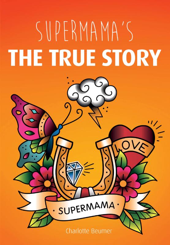 Omslag van Supermama's - The true story