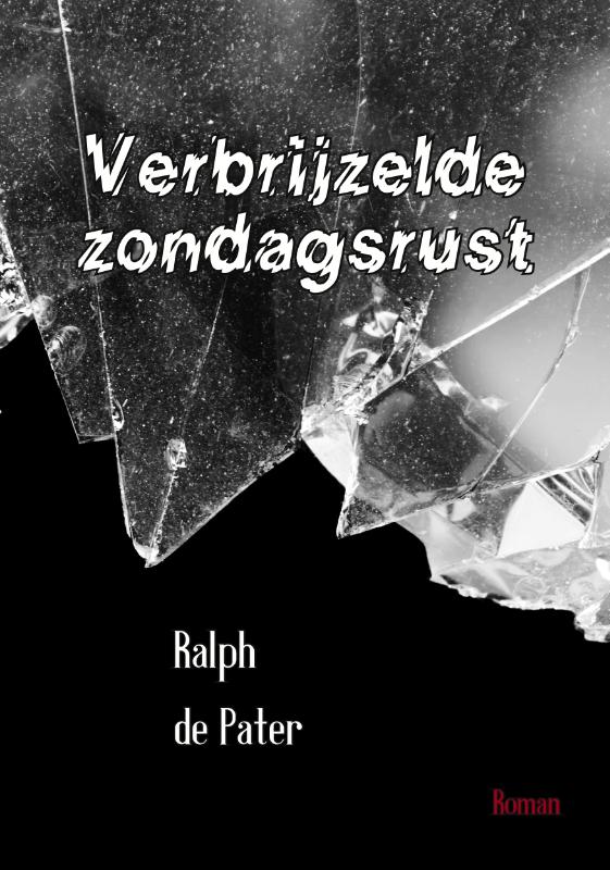 Omslag van Verbrijzelde zondagsrust