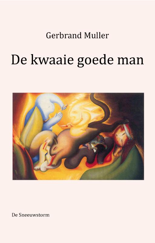 Omslag van De kwaaie goedeman