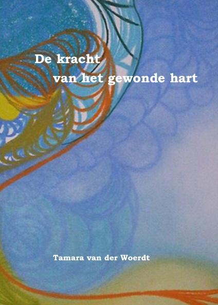 Omslag van De kracht van het gewonde hart