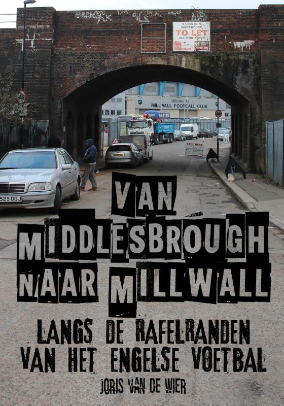 Omslag van Van Middlesbrough naar Millwall