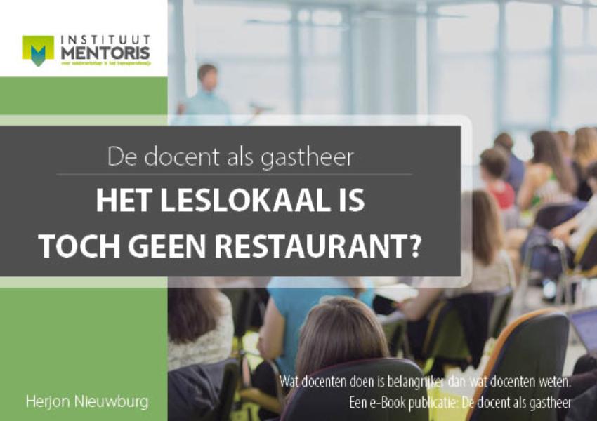 Omslag van Het leslokaal is toch geen restaurant?