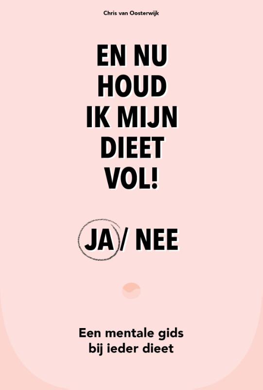 Omslag van En nu houd ik mijn dieet vol! ja / nee