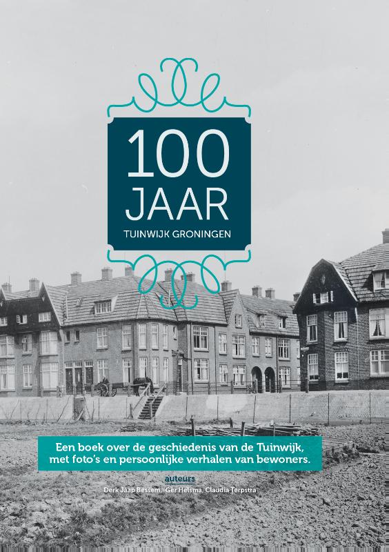 Omslag van 100 jaar Tuinwijk Groningen