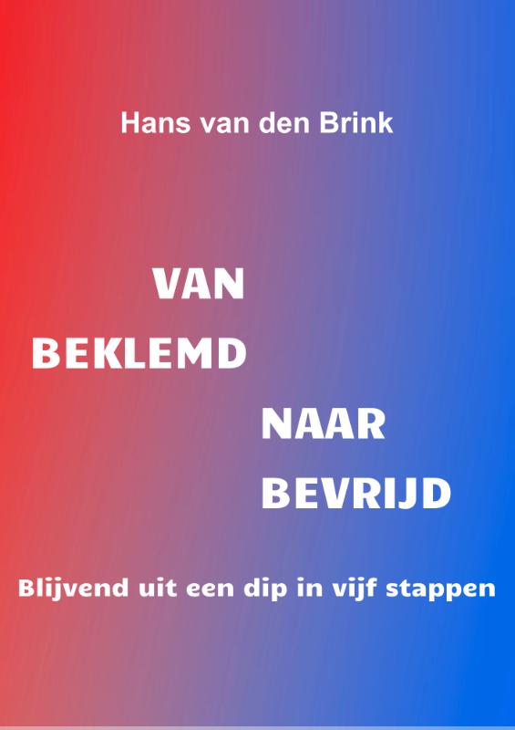 Omslag van Van beklemd naar bevrijd