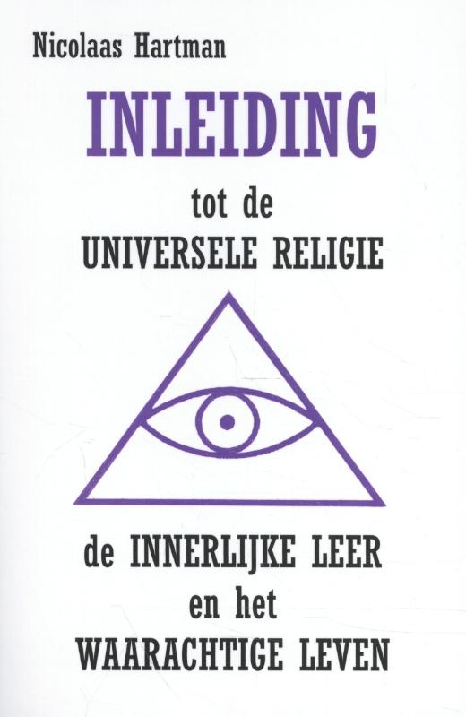 Omslag van Inleiding tot de Universele Religie, de Innerlijke Leer en het Waarachtige Leven