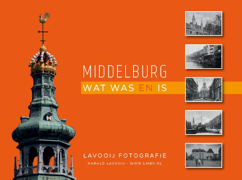 Omslag van Middelburg - wat was en is
