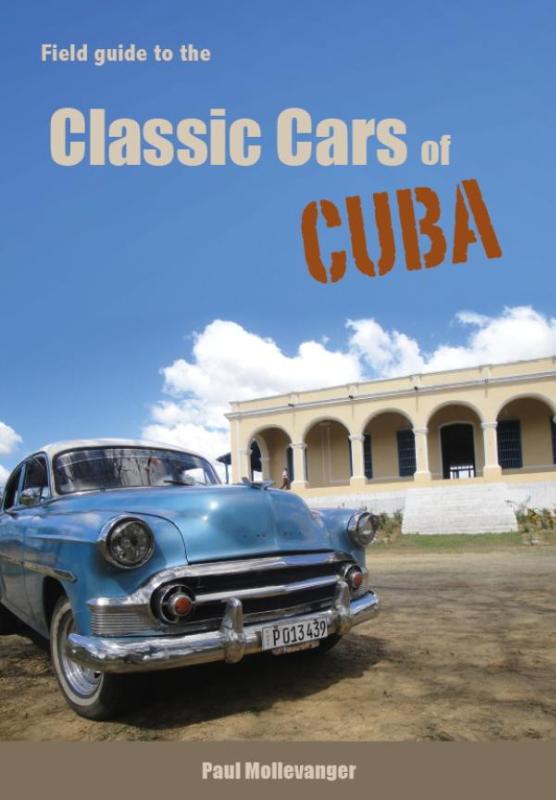 Omslag van Field guide to the classic cars of Cuba