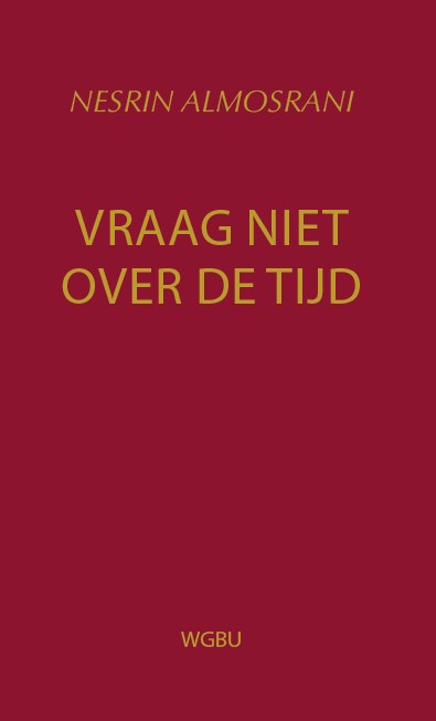 Omslag van Vraag niet over de tijd