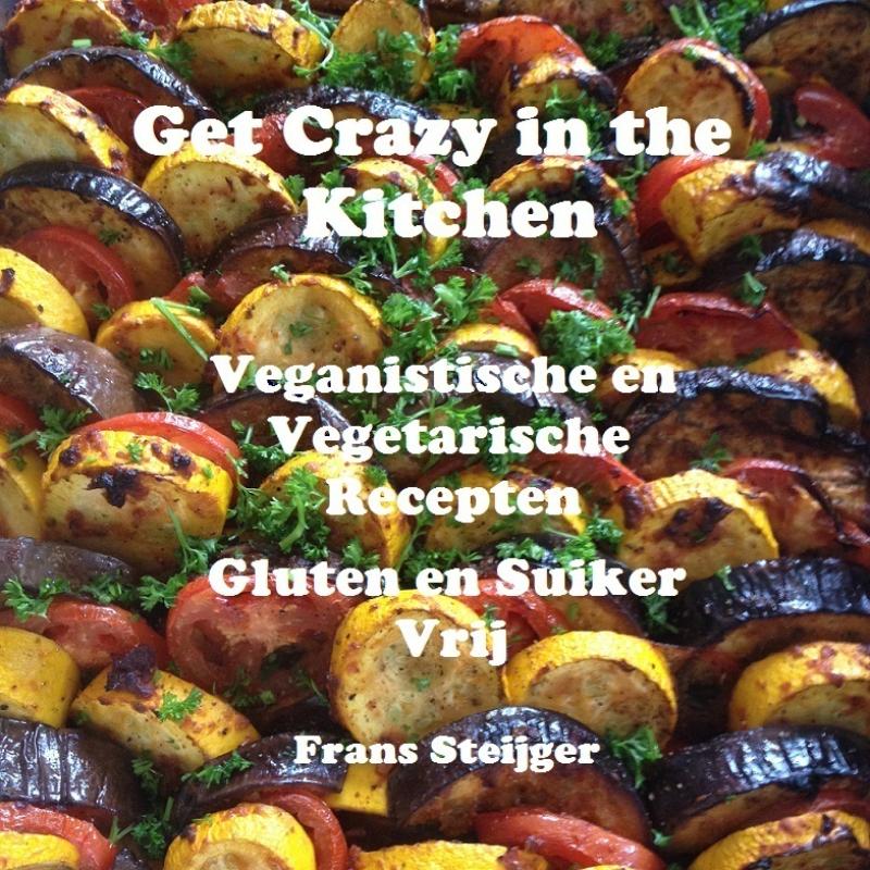 Omslag van Get crazy in the kitchen