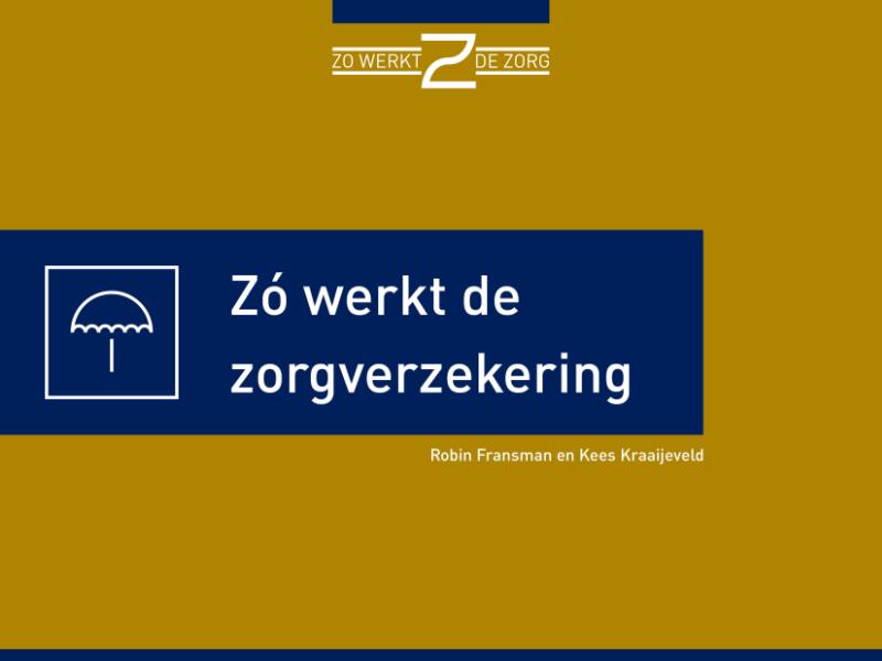 Omslag van Zo werkt de zorgverzekering