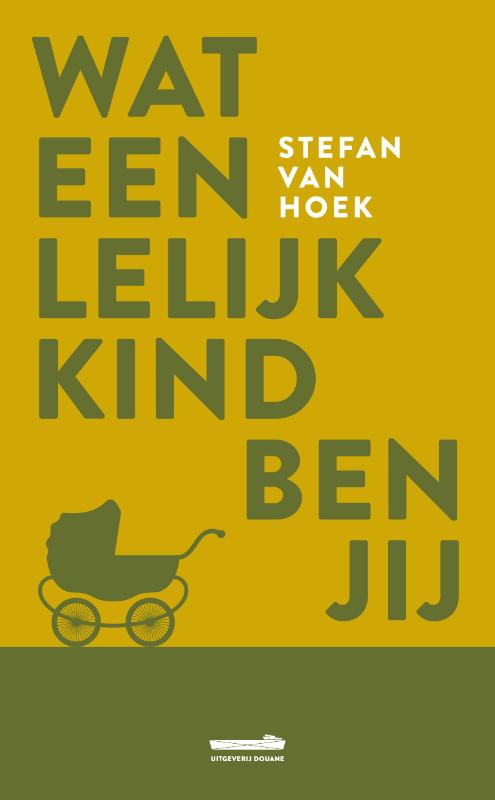 Omslag van Wat een lelijk kind ben jij