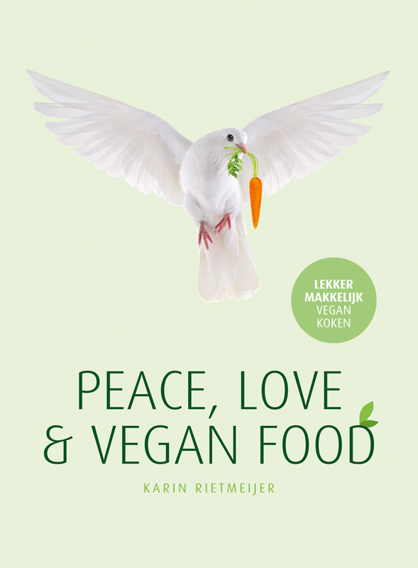 Omslag van Peace, Love & Vegan Food