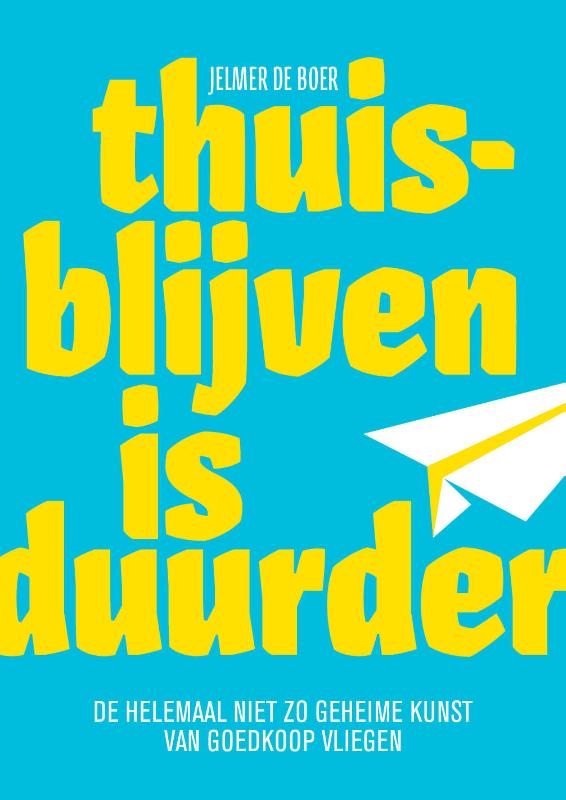Omslag van Thuisblijven is duurder
