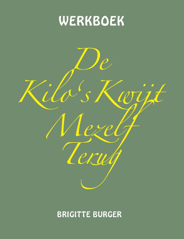 Omslag van De kilo’s kwijt mezelf terug