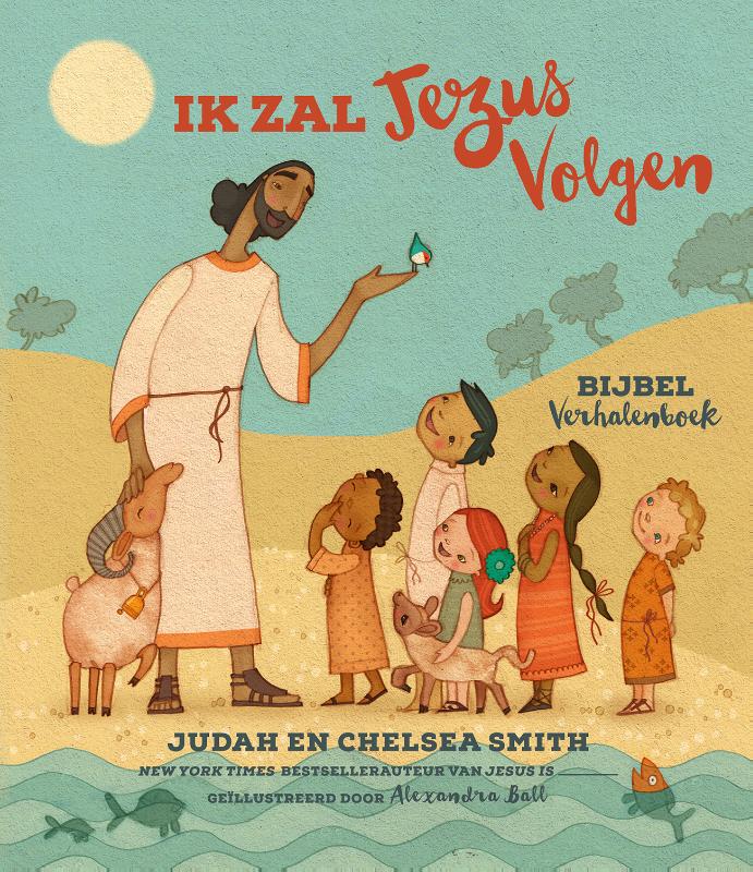 Omslag van Ik Zal Jezus Volgen Bijbel Verhalenboek