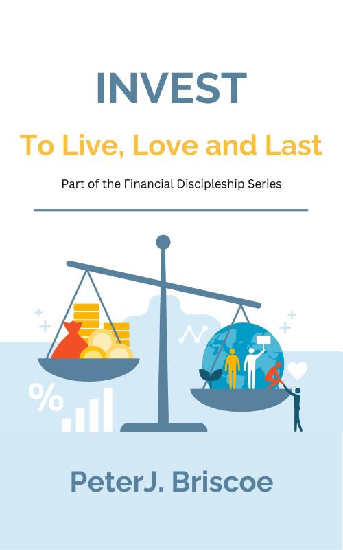 Omslag van Invest to Live, Love and Last