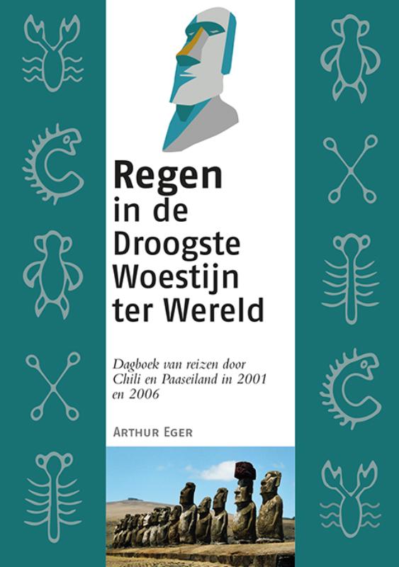 Omslag van Regen in de Droogste Woestijn ter Wereld