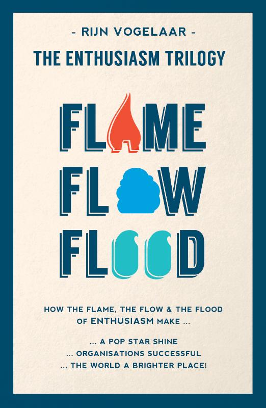 Omslag van The enthusiasm trilogy Flame, Flow, Flood