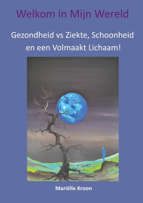 Omslag van Gezondheid vs Ziekte, Schoonheid en een Volmaakt Lichaam!