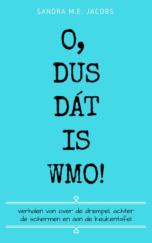 Omslag van O, dus dát is Wmo!