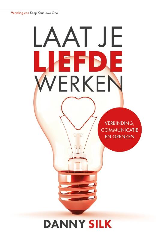 Omslag van Laat je liefde werken