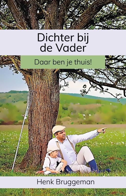 Omslag van Dichter bij de Vader