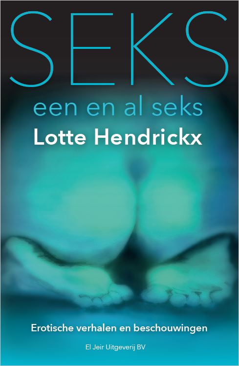 Omslag van Seks, een en al seks