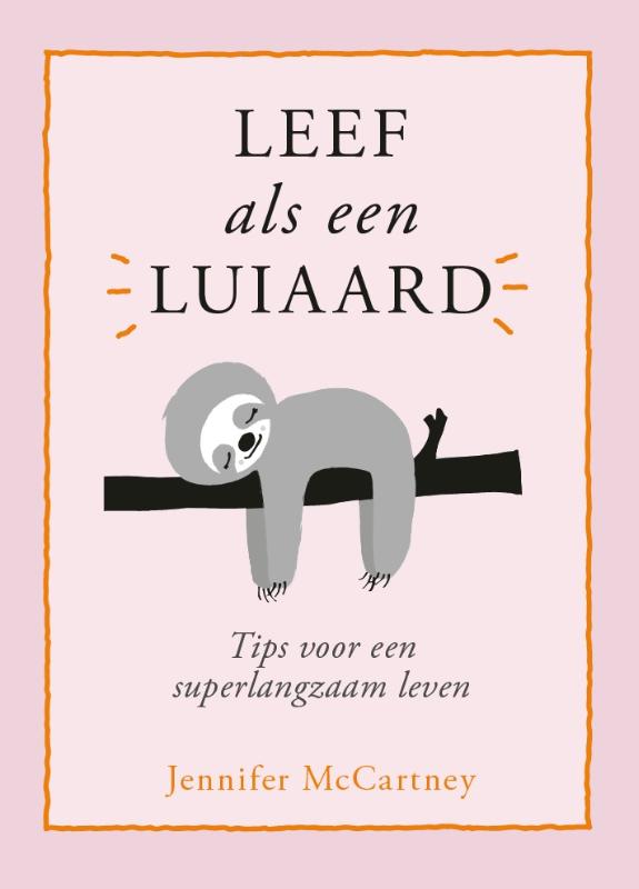 Omslag van Leef als een luiaard