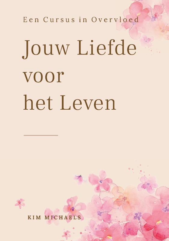 Omslag van Mijn Liefde voor het Leven