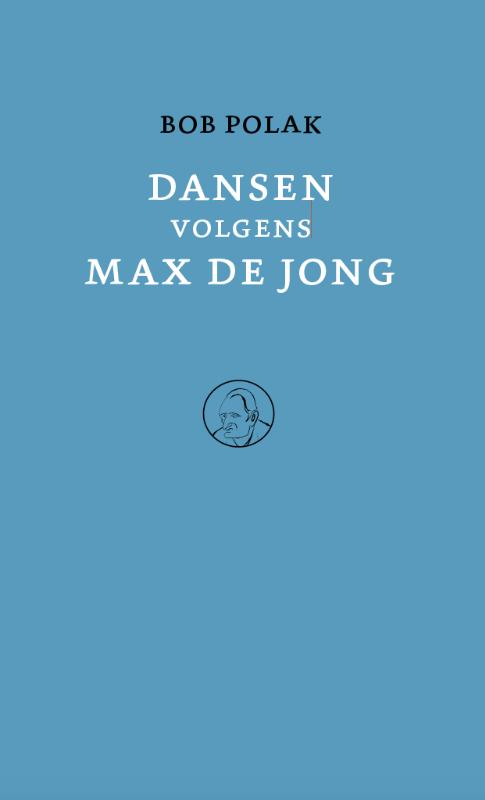 Omslag van Dansen volgens Max de Jong
