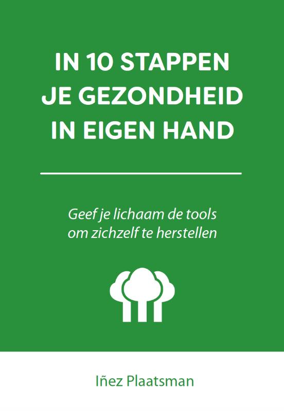 Omslag van In 10 stappen je gezondheid in eigen hand