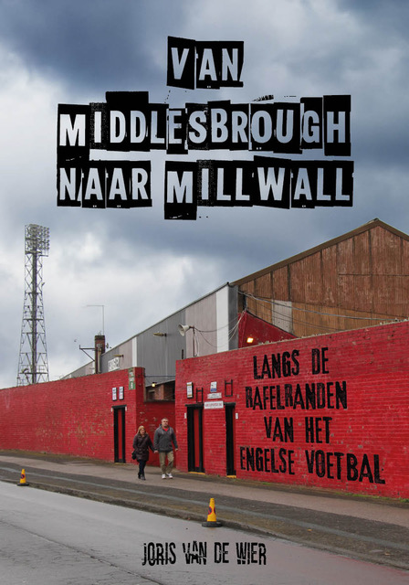 Omslag van Van Middlesbrough naar Millwall