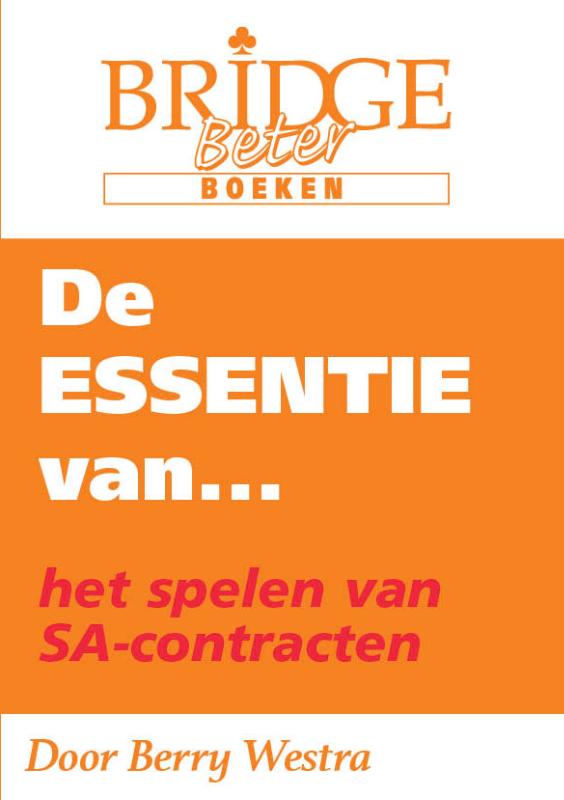Omslag van De Essentie van... het spelen van SA-contracten
